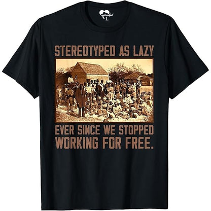 T-shirt / col rond / sweat à capuche stéréotypé du Mois de l'histoire des Noirs, considéré comme paresseux