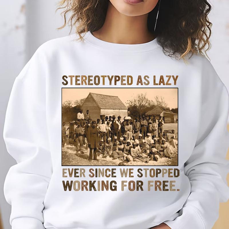 T-shirt / col rond / sweat à capuche stéréotypé du Mois de l'histoire des Noirs, considéré comme paresseux