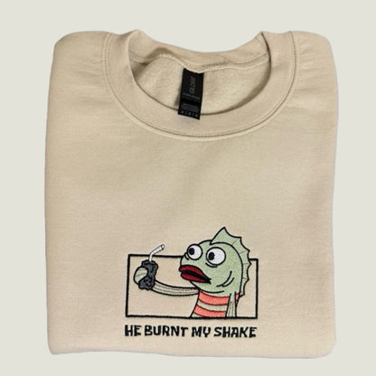 HE BURNT MY SHAKE EMBROIDERED CREW NECK / HOODIE