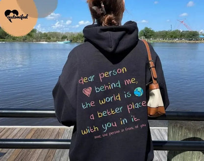 Dear Person Behind Me Hoodie-Color text customifeel