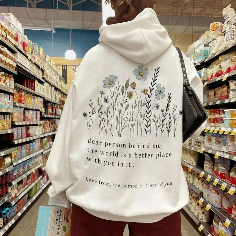 Dear Person Behind Me Hoodie-Flower bushes customifeel