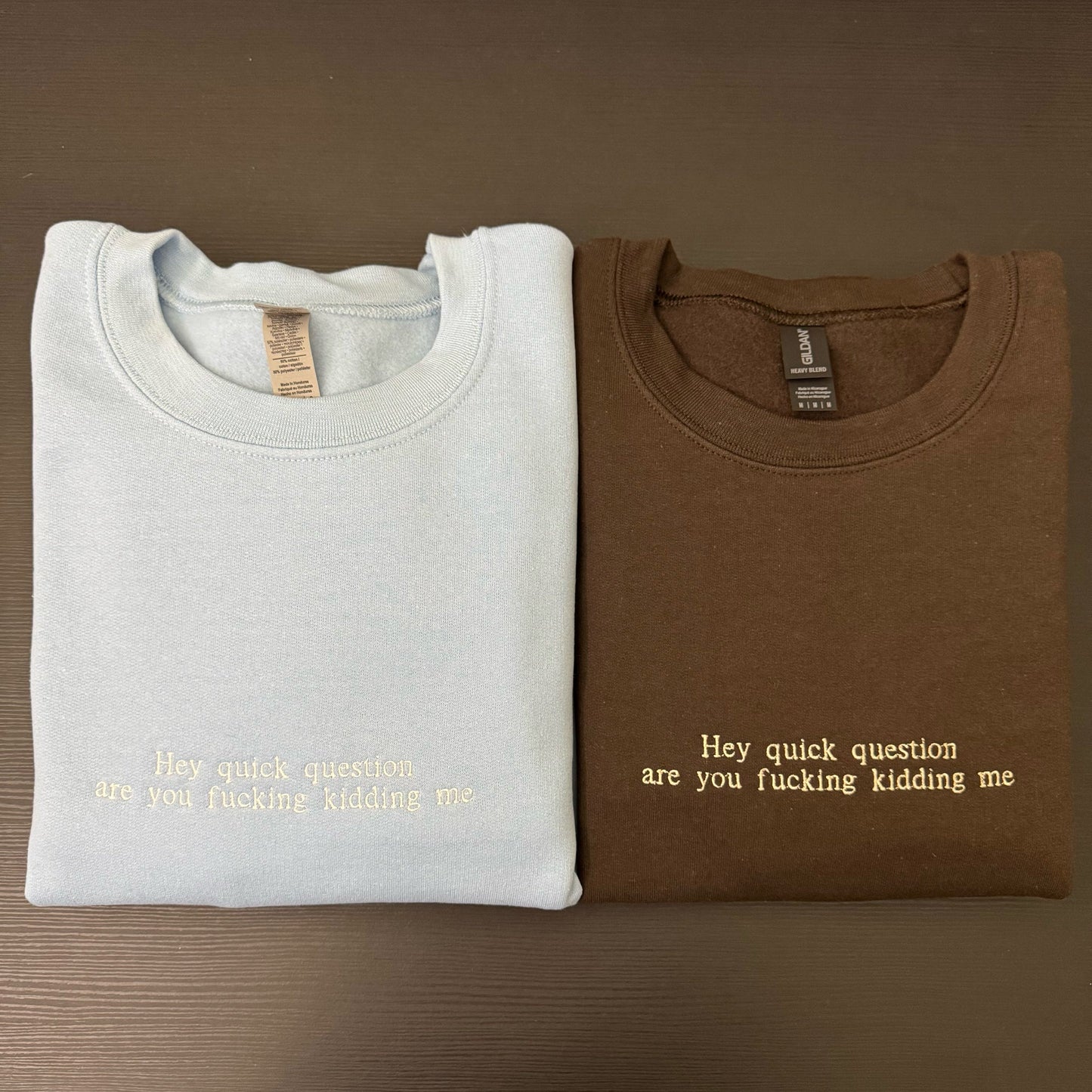 HEY QUICK QUESTION EMBROIDERED SWEATSHIRT