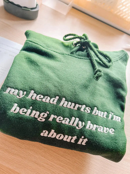 My Head Hurts sweatshirt customifeel