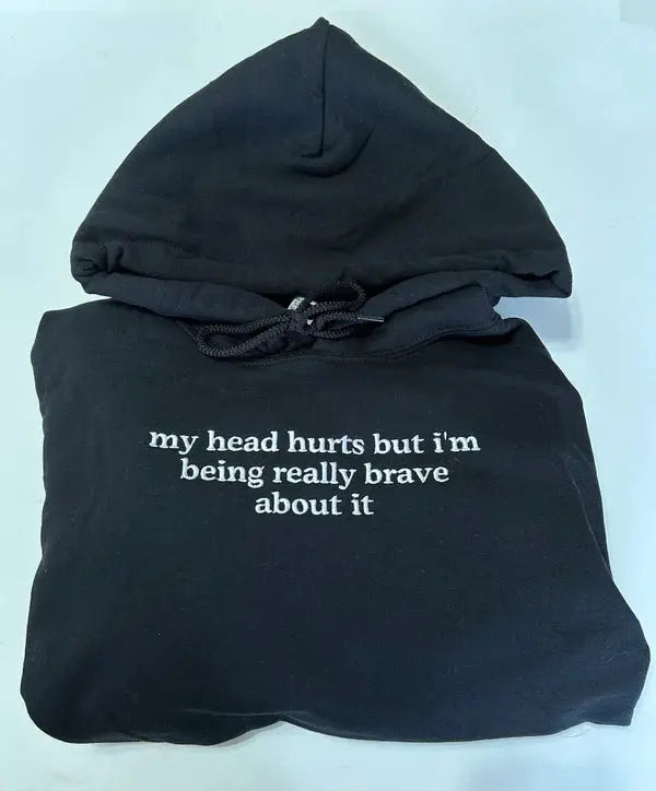 My Head Hurts sweatshirt customifeel