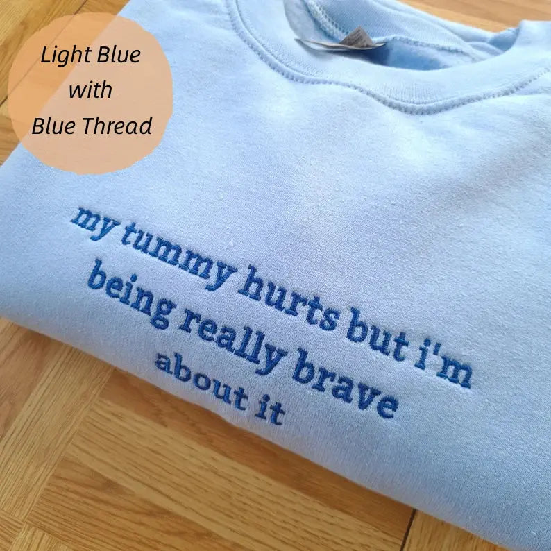 My Tummy Hurts Sweatshirt customifeel