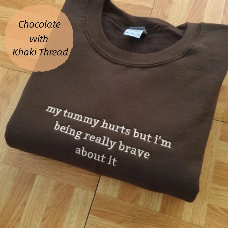 My Tummy Hurts Sweatshirt customifeel