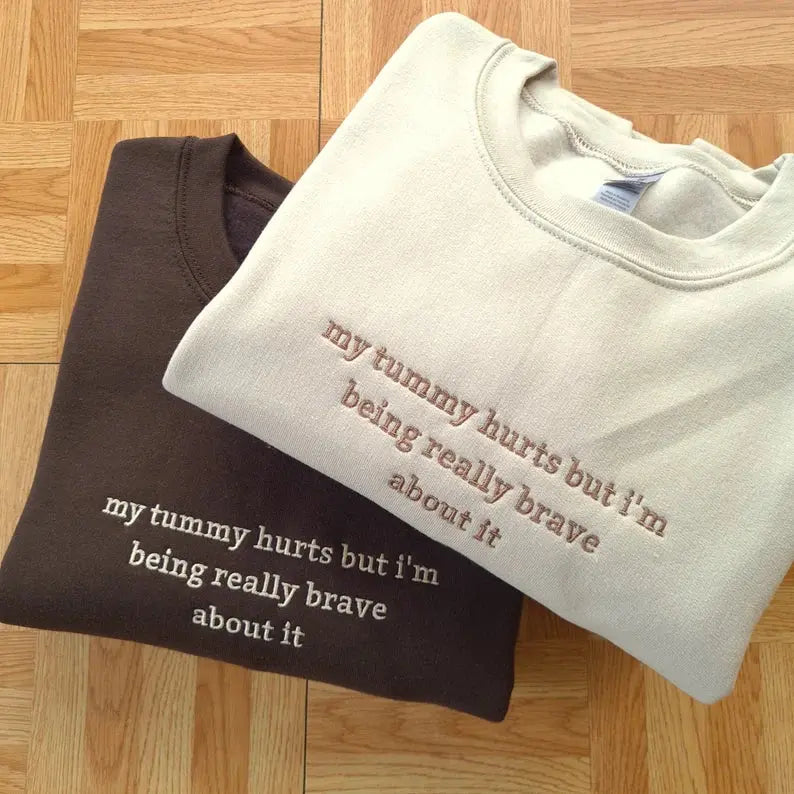 My Tummy Hurts Sweatshirt customifeel