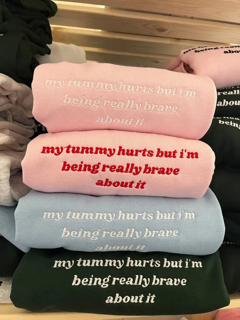 My Tummy Hurts Sweatshirt customifeel