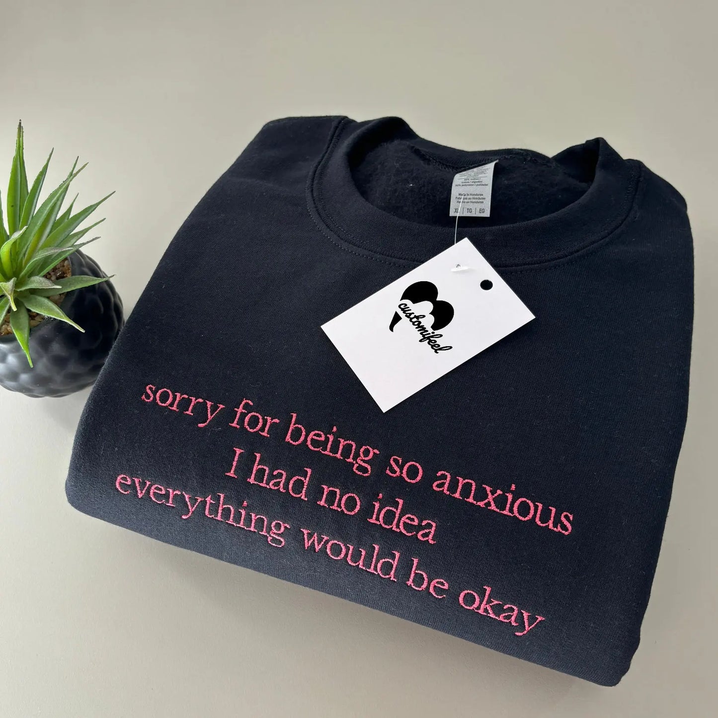 SORRY FOR BEING ANXIOUS EMBROIDERED CREW NECK / HOODIE customifeel