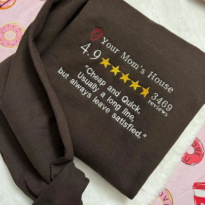 Your Mom’s House Review Embroidered Sweatshirt customifeel