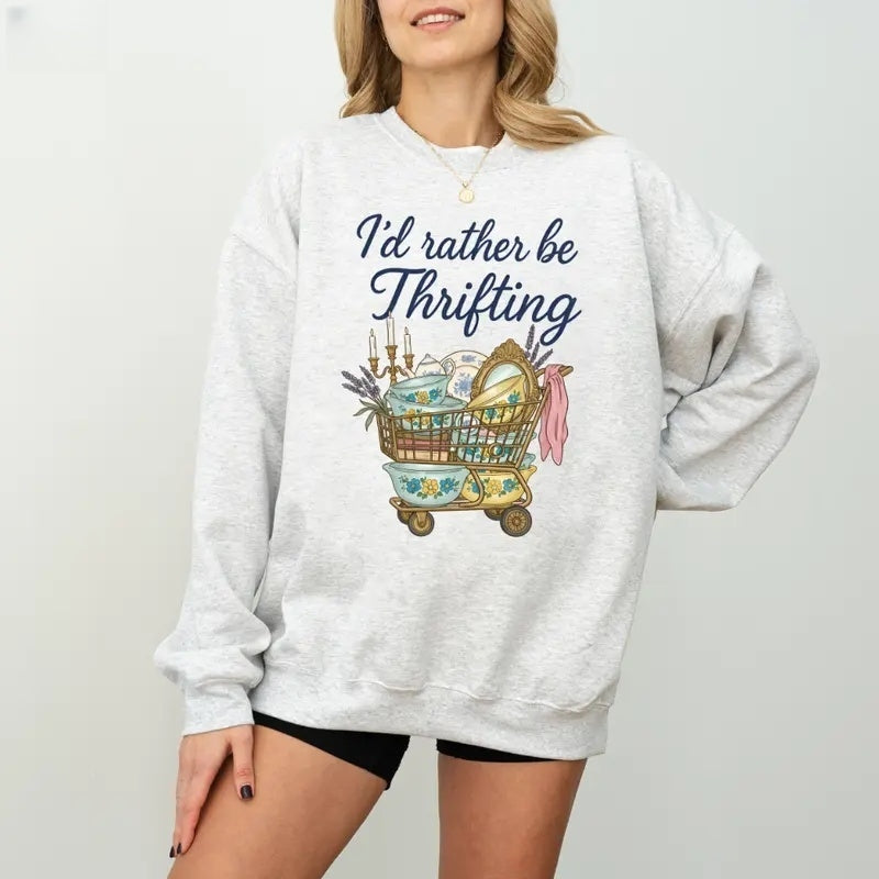 I’D RATHER BE THRIFTING TEE / CREW NECK