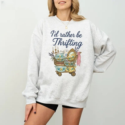 I’D RATHER BE THRIFTING TEE / CREW NECK